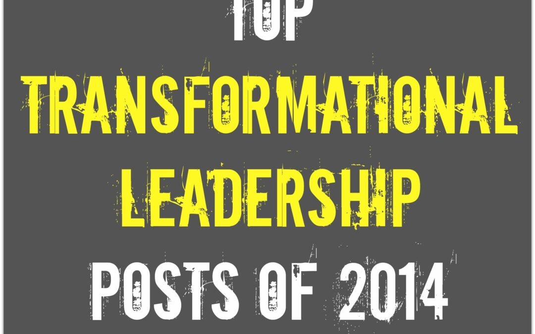 Top Transformational Leadership Posts of 2014